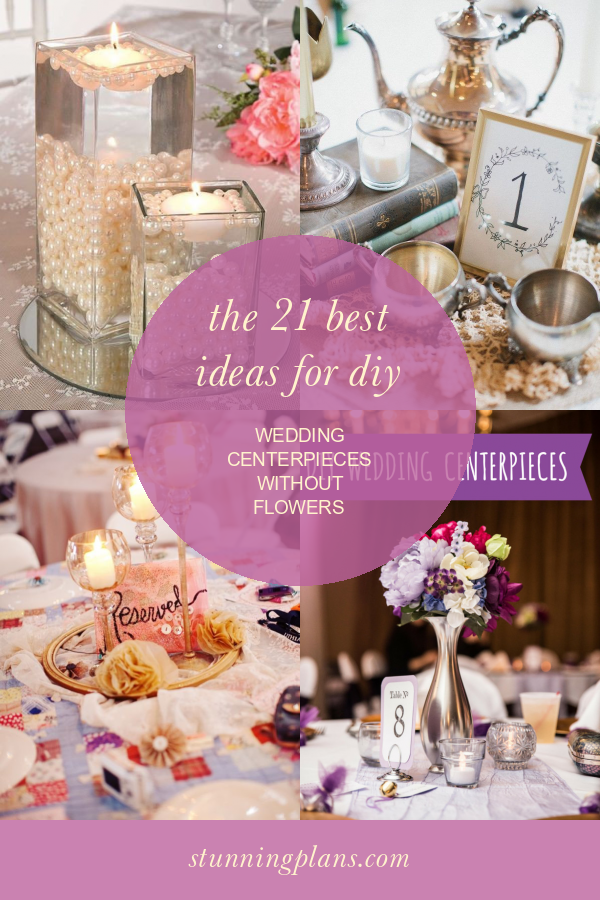 The 21 Best Ideas for Diy Wedding Centerpieces without Flowers Home